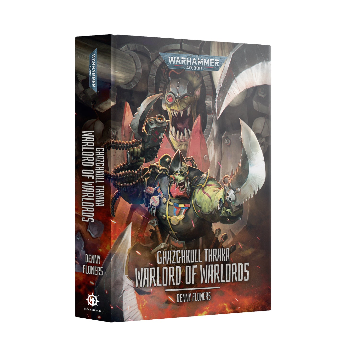 WARHAMMER 40K GHAZGHKULL THRAKA:WARLORD OF WARLORDS (HARDBACK)