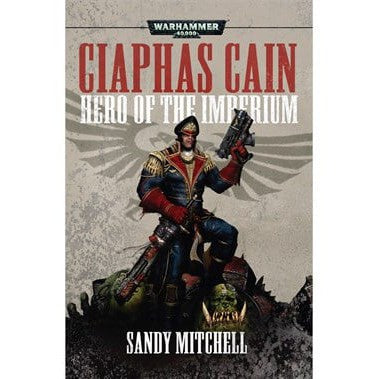 Warhammer 40K Ciaphas Cain Hero of the Imperium (PB)
