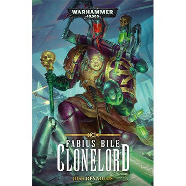 Warhammer 40K Fabius Bile Clonelord Book 2 (PB)