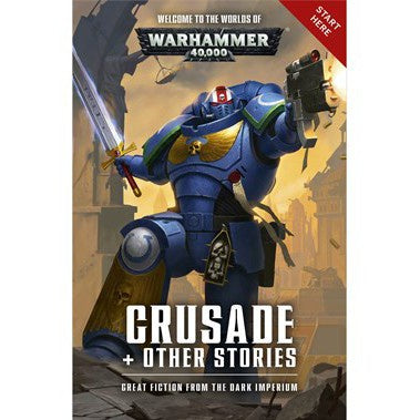 Waehammer 40K Crusade + Other Stories (PB)