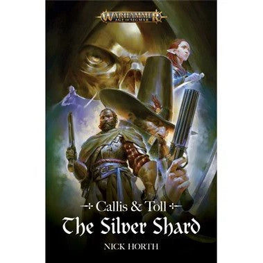 Warhammer AOS Callis & Toll The Silver Shard (HB)