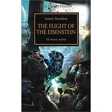 Warhammer 30K The Horus Heresy The Flight of The Eisenstein Book 4 (PB)