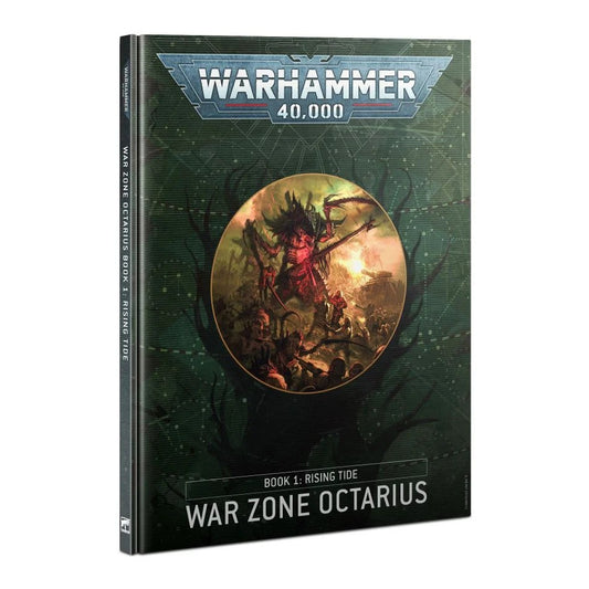 Warhammer 40K War Zone Octarius Book 1 : Rising Tide