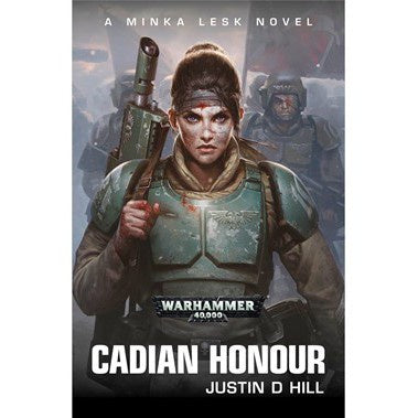 Warhammer 40K Cadian Series Book 1 Cadian Honour (HB)
