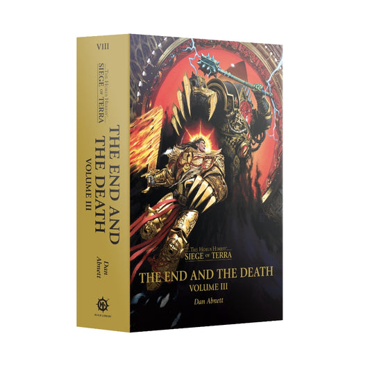 Black Library : THE END AND THE DEATH: VOLUME III (HB)