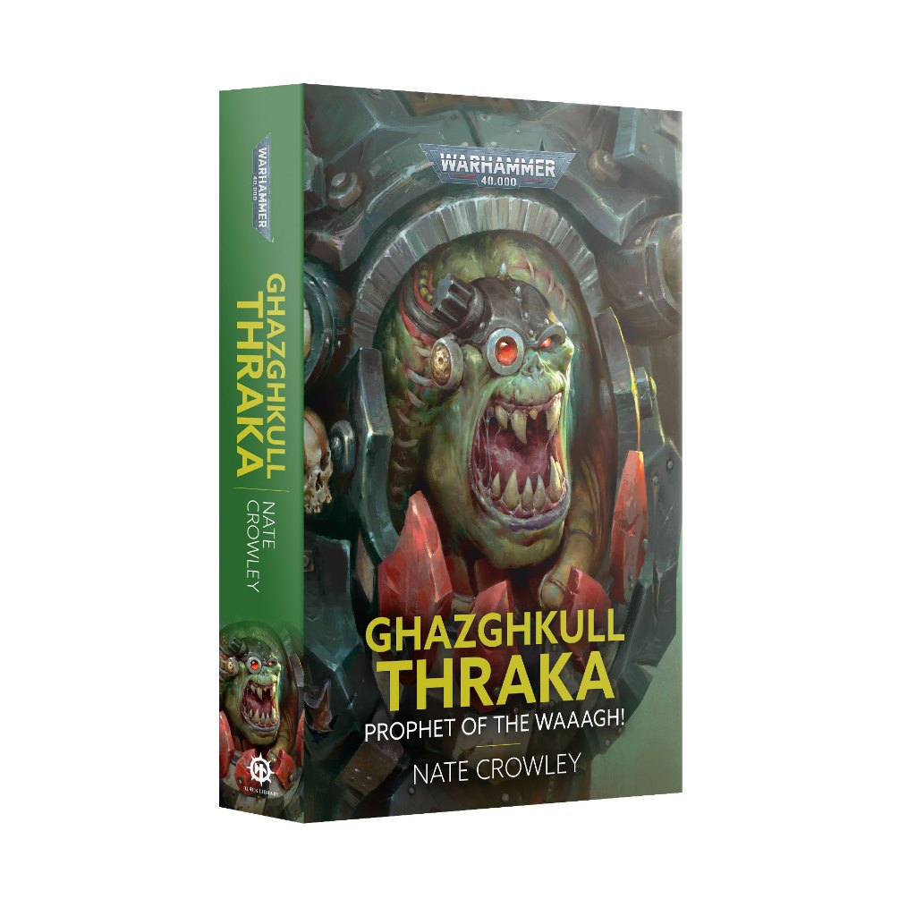 Black Library: Ghazghkull Thraka Prophet Of The Waaagh