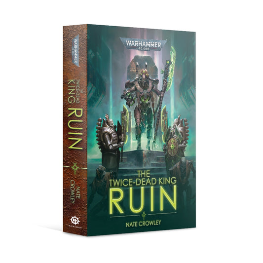 Black Library : The Twice-Dead King: Ruin PB